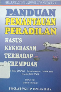 Image of Panduan Pemantauan Peradilan: Kasus Kekerasan Terhadap Perempuan
