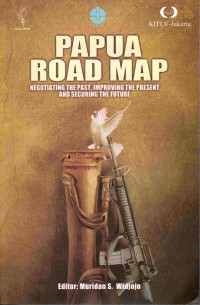 Image of Papua Road Map-Negotiatig the Past,Improving the Present and Securing the Future