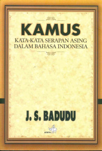 Image of Kamus kata-kata serapan asing dalam bahasa Indonesia