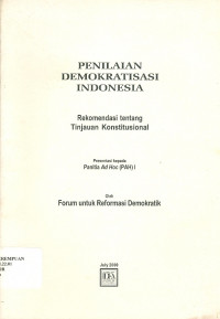 Image of Penilaian Demokratisasi Indonesia: Rekomendasi tentang Tinjauan Konstitusional