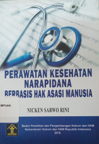 Image of Perawatan Kesehatan Narapidana Berbasis Hak Asasi Manusia