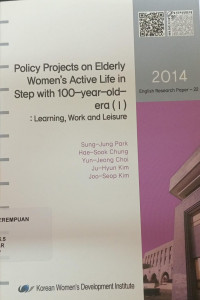 Image of Policy Projects on Elderly Women's Active Life in Step With 100 Year Old Era (I): Learning, Work and Leisure