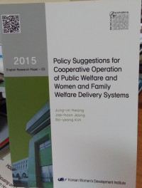 Policy Suggestions For Cooperative Operation of Public Welfare and Women and Family Welfare Delivery Systems