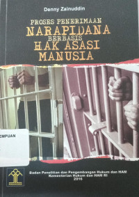 Image of Proses Penerimaan Narapidana Berbasis Hak Asasi Manusia