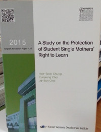 A Study on the Protection of Student Single Mother's Right to learn