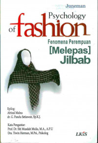 Image of Psychologi of fashion fenomena perempuan ( melepas) jilbab