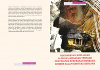 Image of Rekomendasi Kebijakan Alokasi Anggaran Tentang Penyikapan Kekerasan Berbasis Gender Dalam Konteks Bencana