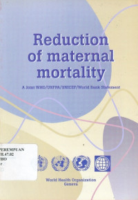 Reduction of maternal mortality: a joint WHO/UNFPA/UNICEF/world bank statement