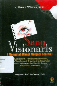 Image of Sang visionaris : (mengolah mimpi menjadi realita)