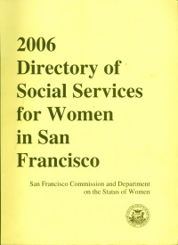 Image of 2006 Directory of social services for women in san francisco