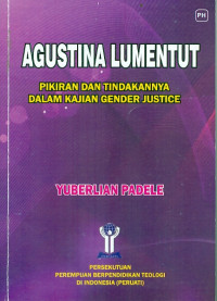 Image of Agustina Lumentut: Pikiran Dan Tindakannya Dalam Kajian Gender Justice