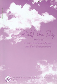 Image of Half the sky : stories of women marriage migrant and their empowerment