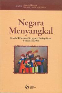 Image of Negara menyangkal : kondisi kebebasan beragama/ berkeyakinan di indonesia 2010