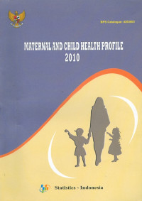 Maternal and child health profile 2010