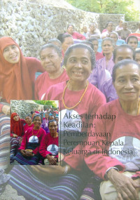 Image of Akses terhadap keadilan : pemberdayaan perempuan kepala keluarga di indonesia
