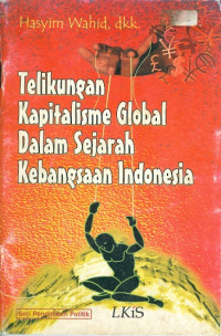 Image of Telikungan Kapitalisme Global Dalam Sejarah Kebangsaan Indonesia
