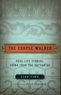 The corpse walker : real-life stories, china from the bottom up