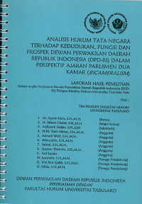 Image of Analisis hukum tata negara terhadap kedudukan, fungsi dan prospek dewan perwakilan daerah republik indonesia (DPD-RI) dalam perspektif ajaran parlemen dua kamar (bicameralism)