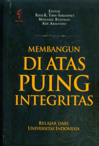 Image of Membangun Diatas Puing Integritas 
Belajar dari Universitas Indonesia
