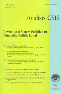 Image of Analisa CSIS - Revitaliasasi Sistem Politik dan Dinamika Politik Lokal
