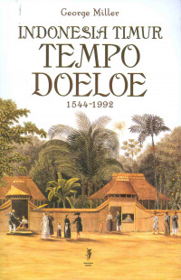 Indonesia Timur Tempo Doeloe 1544-1992