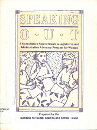 Image of Speaking out: a consultative forum toward a legislative and administrative advocacy program for women