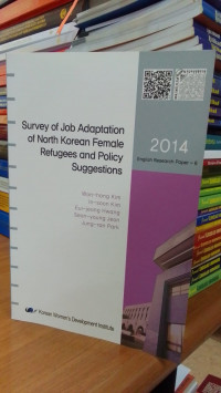 Survey of Job Adaptation Of North Korean Female Refugees and Policy Suggestions