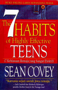 Image of The 7 Habbits of Highly Effective Teens 
( Tujuh Kebiasaan Remaja yang sangat efektif )