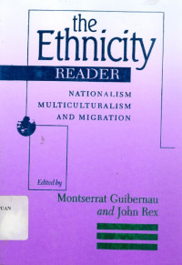 The ethnicity reader: nationalism multiculturalism and migration