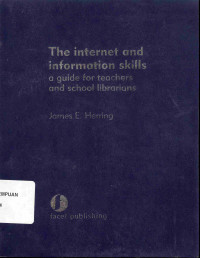 Image of The Internet and Information Skill 
a guide for teachers and school librarians