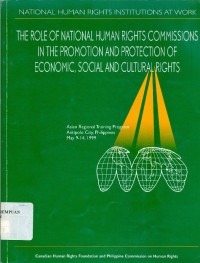 The Role of National Human Rights Commissions in The Promotion and Protection of Economic, Social and Cultural Rights