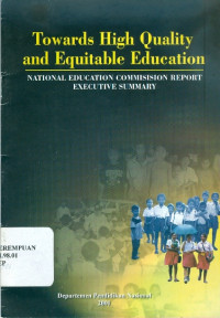 Towards high quality and equitable education: national education commission report executive summary