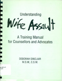Image of Understanding wife assault: a training manual for counsellors and advocates