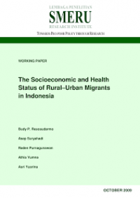 Working Paper: The Socioeconomic and Health Status of Rural Urban Migrants in Indonesia