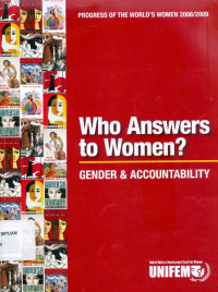 Who answers to women? gender & accountability( Progress of the World's Women 2008/2009