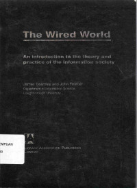 Image of The Wired World 
An introduction to the Theory and practice of the information society