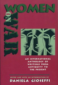Image of Women on war: An international anthology of women's writings from antiquity to the present